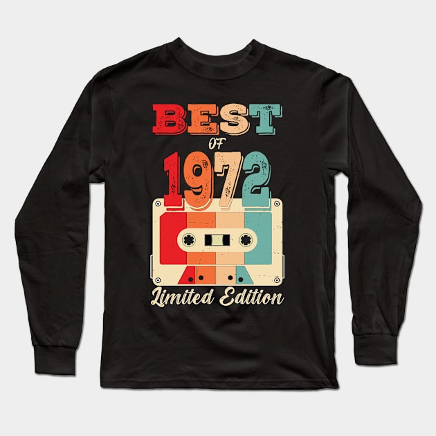 Retro Best of 1972 Cassette Tape 50th Birthday Long Sleeve T-Shirt by Art master